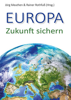 Europa Zukunft sichern – Joachim Kuhs, AfD / Alternative für Deutschland