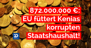 Die EU transferierte zwischen den Jahren 2008 und 2020 rund 872.000.000 EUR Steuergelder nach Kenia! So steht es im kürzlich veröffentlichten Sonderbericht zur EU-Entwicklungshilfe für Kenia. Für die AfD im EU-Parlament ist sonnenklar: Die EU zwingt Bürger und Steuerzahler Geldgeschenke zu finanzieren, die teilweise in korrupten Kanälen verschwinden. Das gehört sofort beendet oder an sehr konsequent eingeforderte Bedingungen geknüpft.