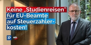 20220131 PM Keine Studienreisen fuer EU Beamte auf Steuerzahlerkosten – Joachim Kuhs, AfD / Alternative für Deutschland