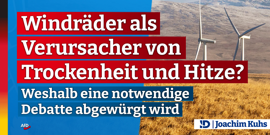 20230601 windraeder trockenheit hitze twitter – Joachim Kuhs, AfD / Alternative für Deutschland