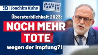 Übersterblichkeit 2023: Noch mehr Tote wegen der Impfung?