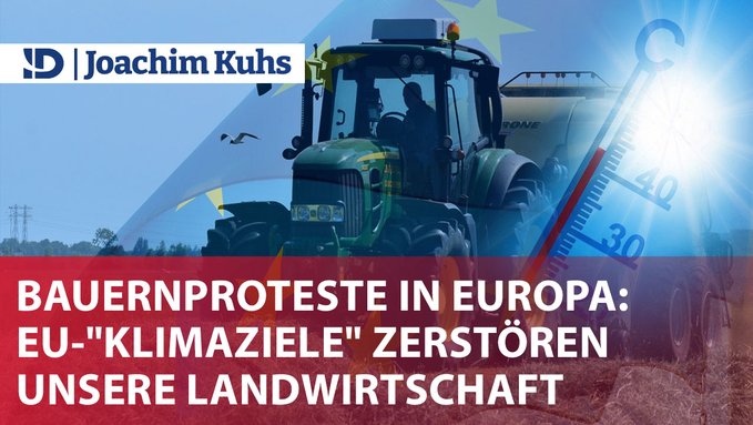 Bauernproteste in Europa: EU-"Klimaziele" zerstören unsere Landwirtschaft